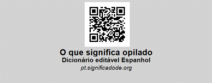 OPILADO - Espanhol, dicionário colaborativo