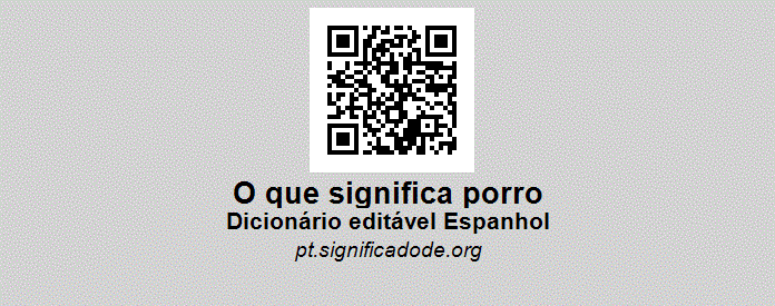 CHIBE PORRO - Espanhol, dicionário colaborativo